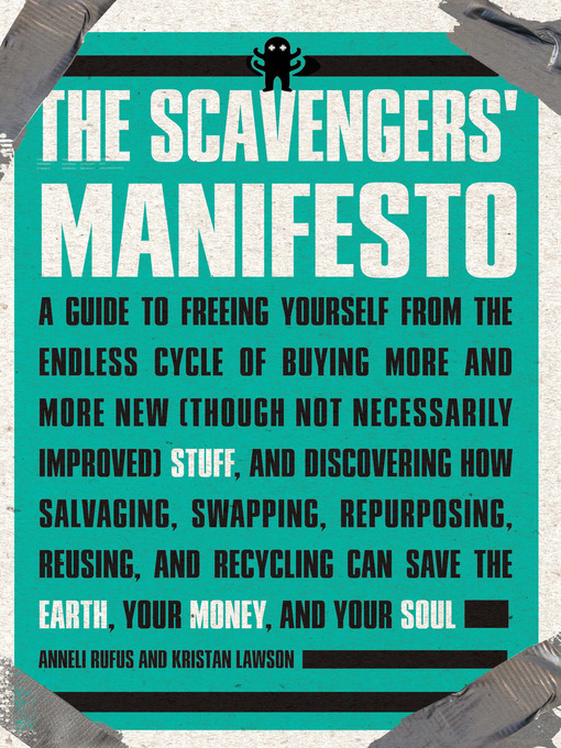 Title details for The Scavengers' Manifesto by Anneli Rufus - Available